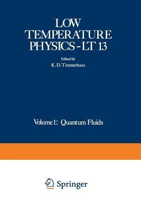 Low Temperature Physics-LT 13: Volume 1: Quantum Fluids - cover