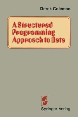 A Structured Programming Approach to Data - COLEMAN - cover