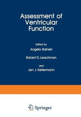 Assessment of Ventricular Function - Angelo Raineri,Robert D. Leachman,Jan J. Kellermann - cover
