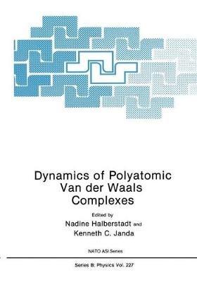 Dynamics of Polyatomic Van der Waals Complexes - cover