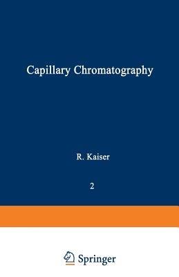 Gas Phase Chromatography: Volume II: Capillary Chromatography - Rudolf Kaiser - cover