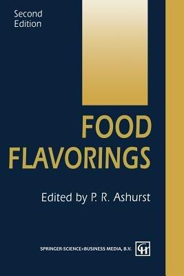Food Flavorings - P. R. Ashurst - cover