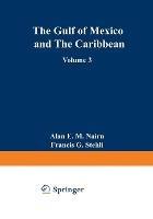The Ocean Basins and Margins: Volume 3 The Gulf of Mexico and the Caribbean - cover