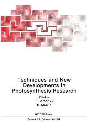Techniques and New Developments in Photosynthesis Research - J. Barber,R. Malkin - cover