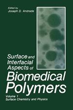 Surface and Interfacial Aspects of Biomedical Polymers: Volume 1 Surface Chemistry and Physics