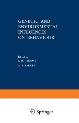 Genetic and Environmental Influences on Behaviour: A Symposium held by the Eugenics Society in September 1967 - cover