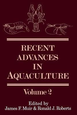 Recent Advances in Aquaculture: Volume 2 - James F. Muir,Ronald J. Roberts - cover