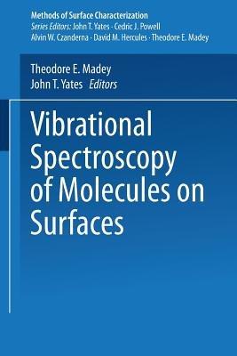 Vibrational Spectroscopy of Molecules on Surfaces - cover