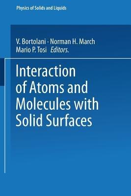 Interaction of Atoms and Molecules with Solid Surfaces - cover