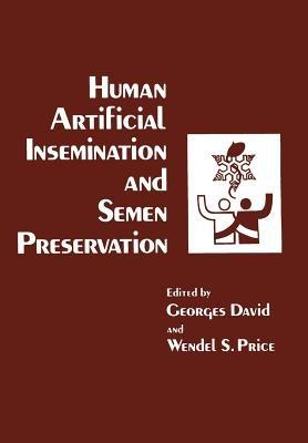 Human Artificial Insemination and Semen Preservation - cover
