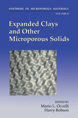 Expanded Clays and Other Microporous Solids - M.L. Occelli,H. Robson - cover