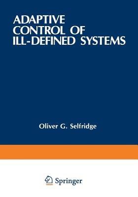 Adaptive Control of Ill-Defined Systems - cover