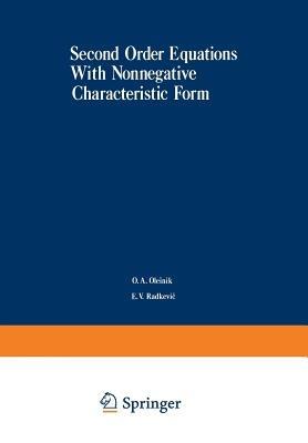 Second-Order Equations With Nonnegative Characteristic Form - O. Oleinik - cover