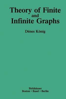 Theory of Finite and Infinite Graphs - Denes König - cover