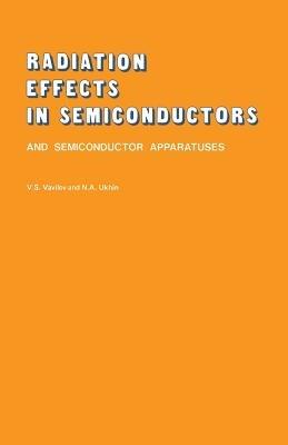 Radiation Effects in Semiconductors and Semiconductor Devices - cover