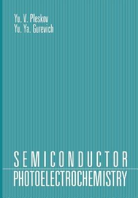 Semiconductor Photoelectrochemistry - Yurii Pleskov - cover