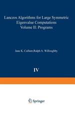 Lanczos Algorithms for Large Symmetric Eigenvalue Computations Vol. II Programs