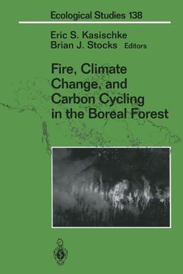 Fire, Climate Change, and Carbon Cycling in the Boreal Forest - cover