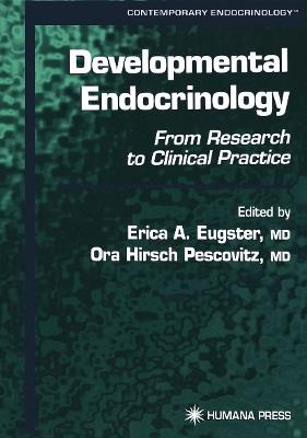 Developmental Endocrinology: From Research to Clinical Practice - cover