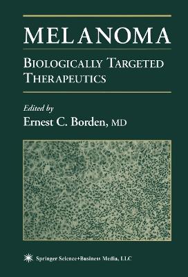 Melanoma: Biologically Targeted Therapeutics - cover