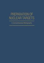 Preparation of Nuclear Targets: A Comprehensive Bibliography