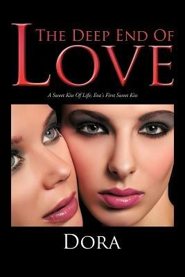 The Deep End Of Love: A Sweet Kiss Of Life; Eva's First Sweet Kiss - Dora - cover