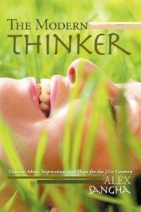 The Modern Thinker: Timeless Ideas, Inspiration, and Hope for the 21st Century - Alex Sangha - cover