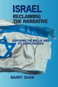 Israel Reclaiming the Narrative - Barry Shaw - cover