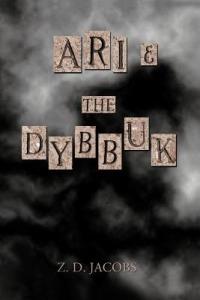 Ari and The Dybbuk - Z.D. Jacobs - cover