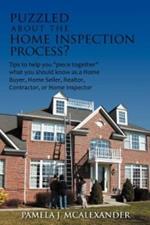 Puzzled About the Home Inspection Process?: Tips to Help You 