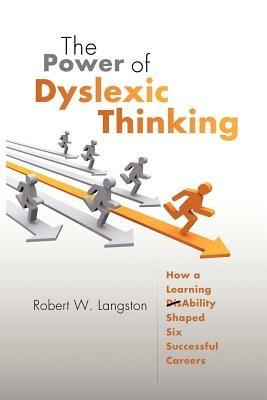 The Power of Dyslexic Thinking - Robert Langston - cover