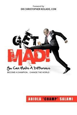 Get MAD! (You Can Make A Difference) - Abiola "Champ" Salami - cover