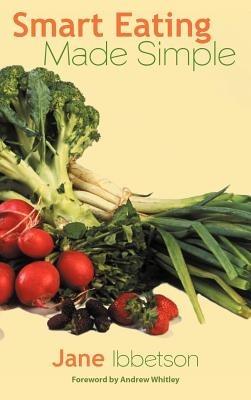 Smart Eating Made Simple - Jane Ibbetson - cover