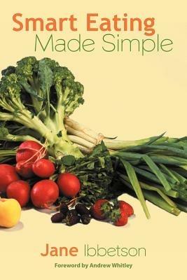 Smart Eating Made Simple - Jane Ibbetson - cover