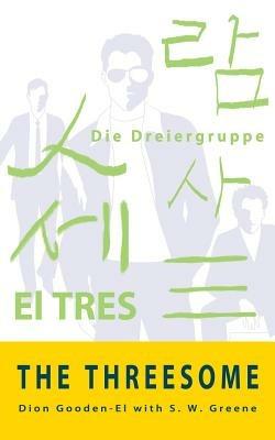 The Threesome - Dion Gooden-El - cover