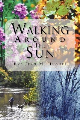 Walking Around The Sun - Jean M. Hughes - cover