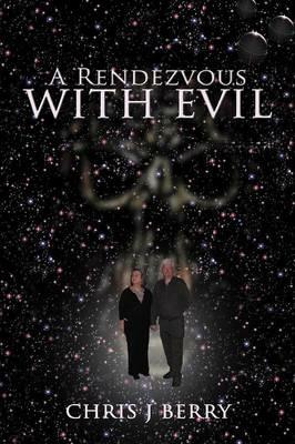 A Rendezvous with Evil - Chris J Berry - cover