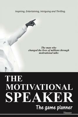 THE Motivational Speaker: The Game Planner - Tilawan - cover