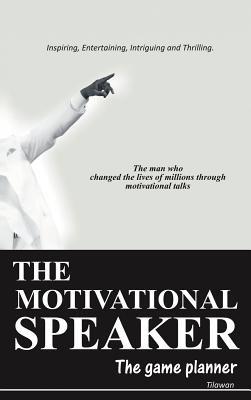 THE Motivational Speaker: The Game Planner - Tilawan - cover