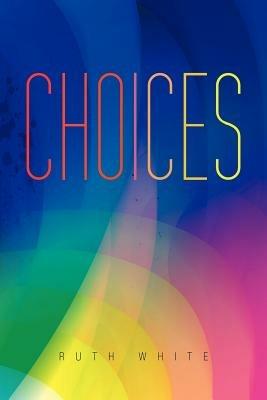 Choices - Ruth White - cover