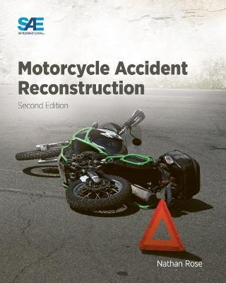 Motorcycle Accident Reconstruction - Nathan Rose - cover