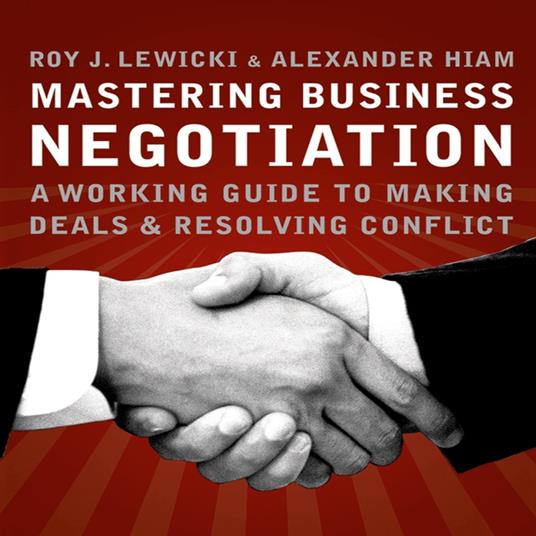 Mastering Business Negotiation