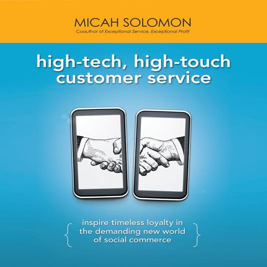 High-Tech, High-Touch Customer Service