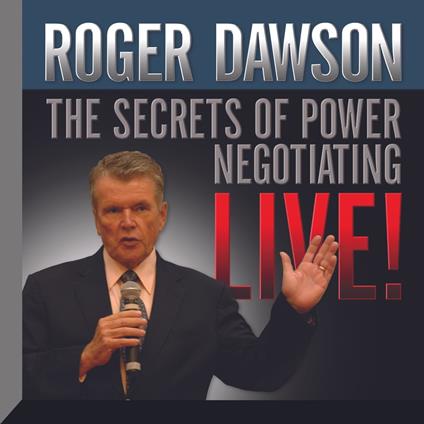 The Secrets of Power Negotiating Live!