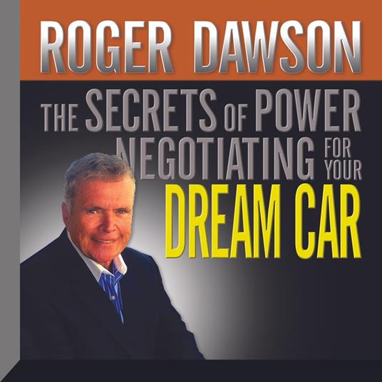 The Secrets of Power Negotiating for Your Dream Car