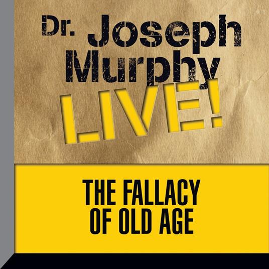 The Fallacy of Old Age
