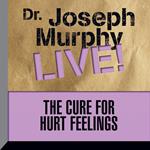 The Cure for Hurt Feelings