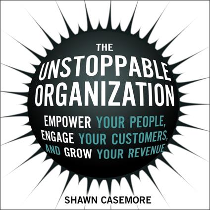 The Unstoppable Organization