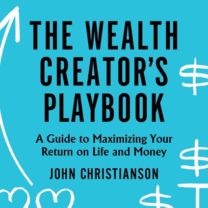 The Wealth Creator's Playbook