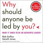 Why Should Anyone Be Led by You?